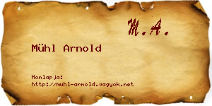 Mühl Arnold névjegykártya